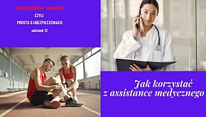 Jak korzystać z assistance medycznego